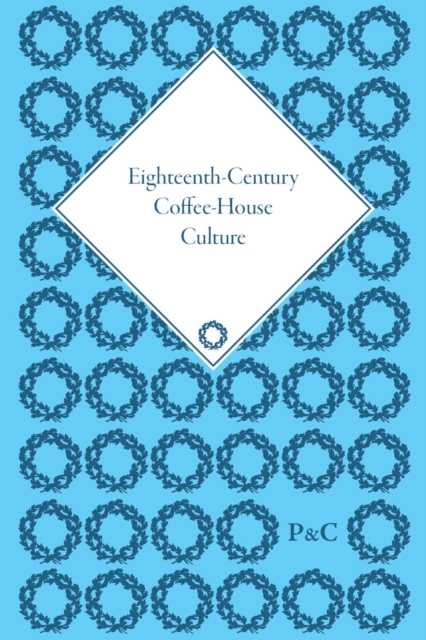 Eighteenth-Century Coffee-House Culture, Multiple-component retail product Book