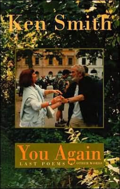 You Again : Last Poems and Tributes, Paperback / softback Book