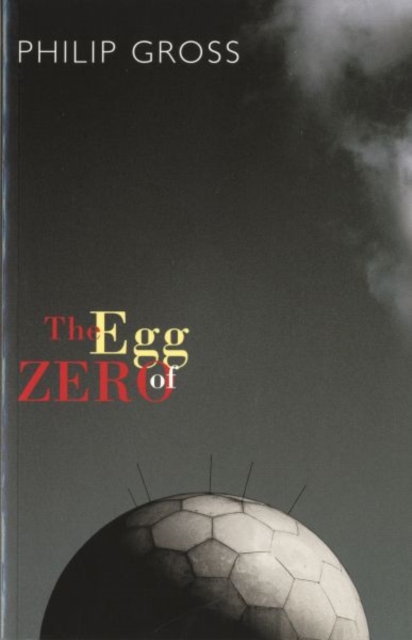 The Egg of Zero, Paperback / softback Book