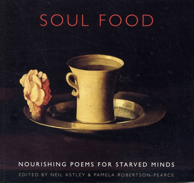 Soul Food : Nourishing Poems for Starved Minds, Paperback / softback Book