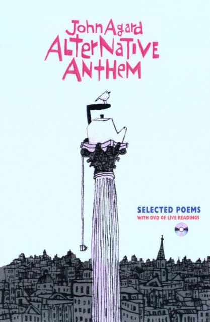Alternative Anthem : Selected Poems, Paperback / softback Book