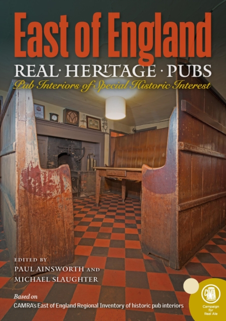 Real Heritage Pubs, East of England, Paperback / softback Book