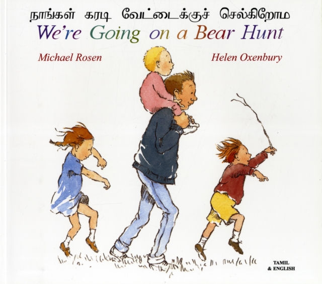 We're Going on a Bear Hunt in Tamil and English, Paperback / softback Book