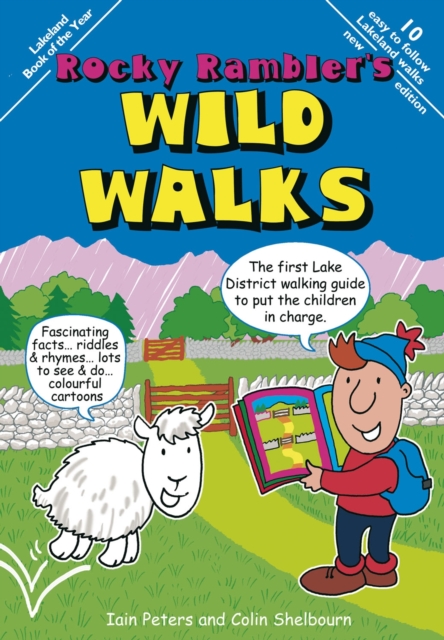 Rocky Rambler's Wild Walks : The First Lake District Walking Guide to Put the Children in Charge., Spiral bound Book