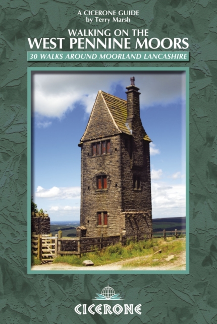 Walking on the West Pennine Moors : 30 walks around moorland Lancashire, Paperback / softback Book