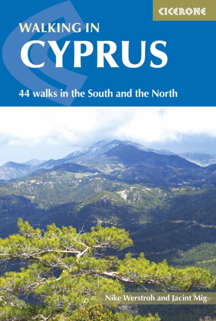Walking in Cyprus : 44 walks in the South and the North, Paperback / softback Book