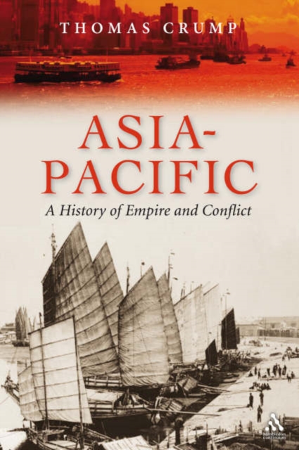 Asia-Pacific : A History of Empire and Conflict, Hardback Book