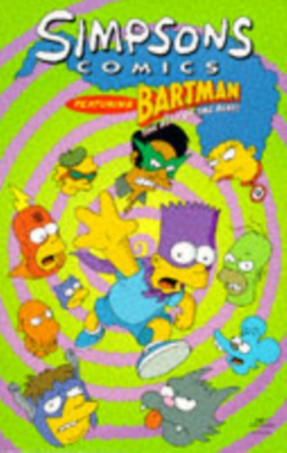 Simpsons Comics Featuring Bartman : Best of the Best, Paperback / softback Book