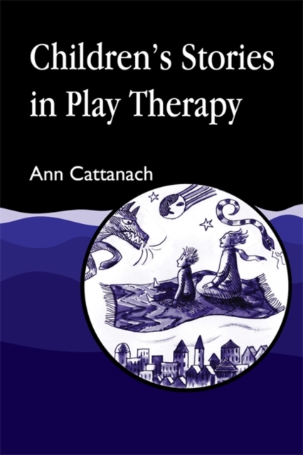 Children's Stories in Play Therapy, Paperback / softback Book