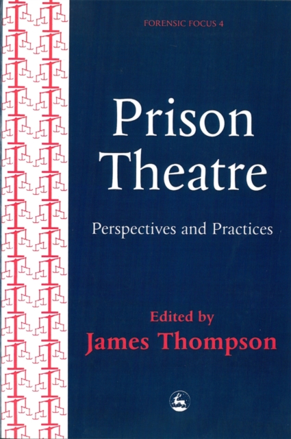 Prison Theatre : Practices and Perspectives, Paperback / softback Book