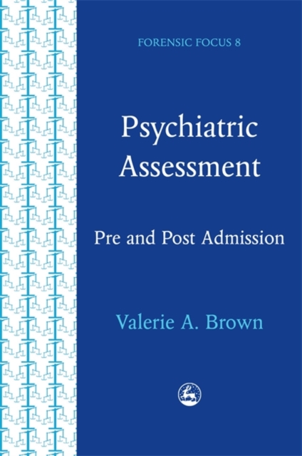 Psychiatric Assessment : Pre and Post Admission, Paperback / softback Book