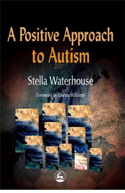 A Positive Approach to Autism, Paperback / softback Book
