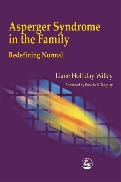 Asperger Syndrome in the Family : Redefining Normal, Paperback / softback Book