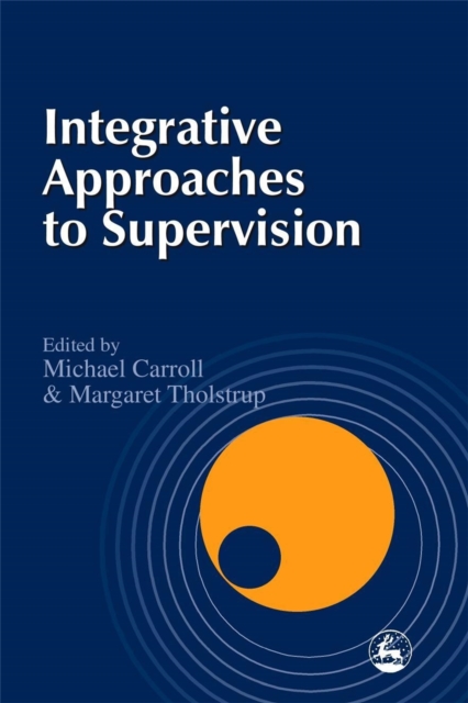 Integrative Approaches to Supervision, Paperback / softback Book