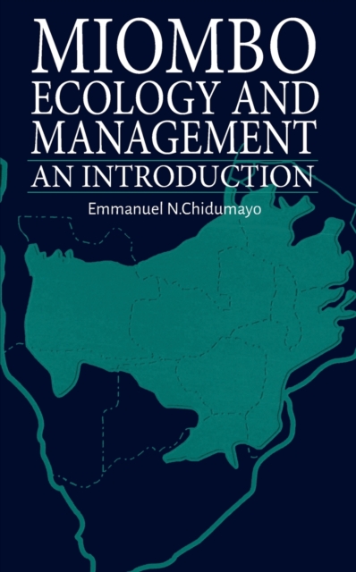 Miombo Ecology and Management : An introduction, Paperback / softback Book