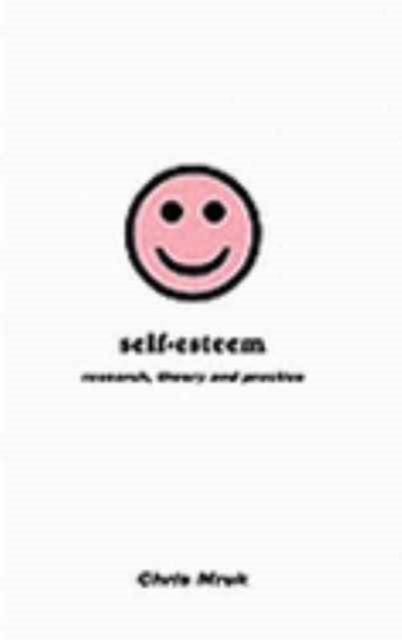 Self-esteem : Research, Theory and Practice, Paperback / softback Book