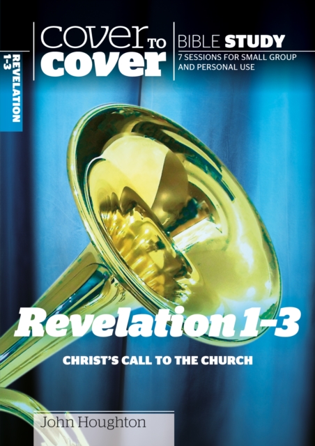 Revelation 1-3 : Christ's call to the church, Paperback / softback Book