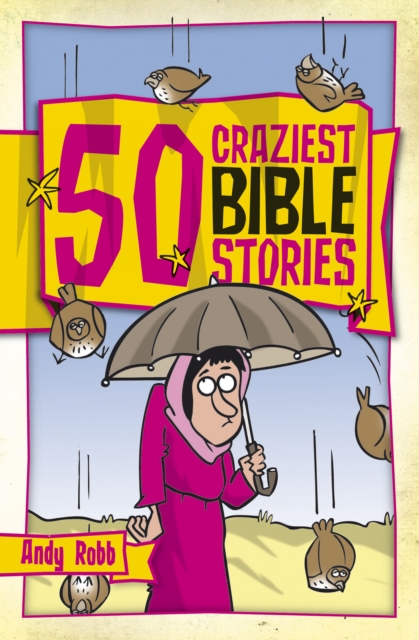 50 Craziest Bible Stories, Paperback / softback Book
