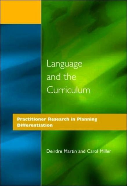 Language and the Curriculum : Practitioner Research in Planning Differentiation, Paperback / softback Book