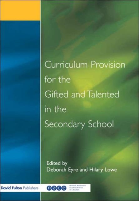 Curriculum Provision for the Gifted and Talented in the Secondary School, Paperback / softback Book