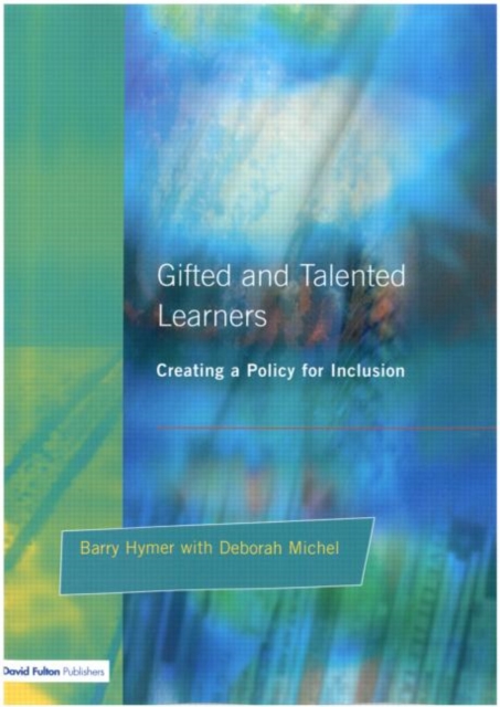 Gifted and Talented Learners : Creating a Policy for Inclusion, Paperback / softback Book