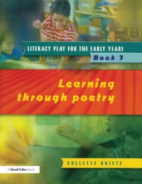 Literacy Play for the Early Years Book 3 : Learning Through Poetry, Paperback / softback Book