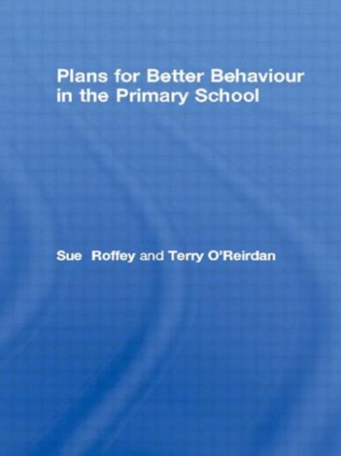 Plans for Better Behaviour in the Primary School, Paperback / softback Book
