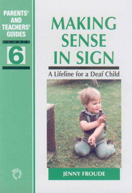 Making Sense in Sign : A Lifeline for a Deaf Child, PDF eBook