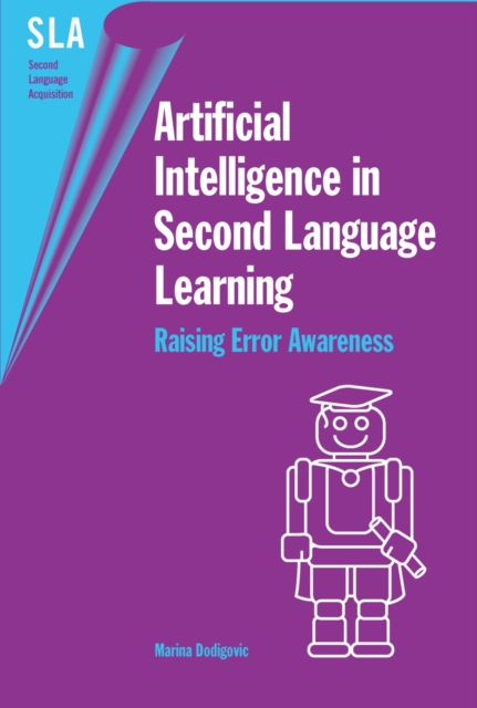 Artificial Intelligence in Second Language Learning : Raising Error Awareness, PDF eBook