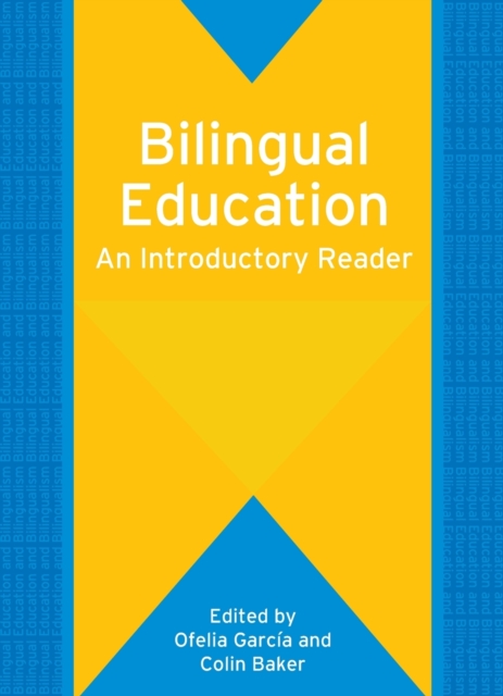 Bilingual Education : An Introductory Reader, Paperback / softback Book