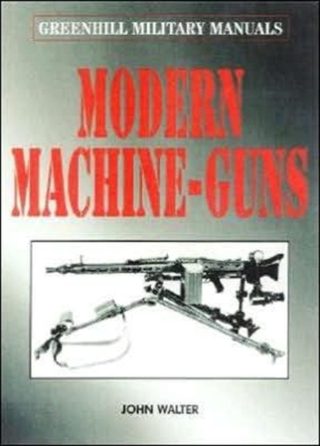 Modern Machine-guns, Hardback Book