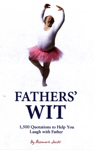 Fathers' Wit, Hardback Book