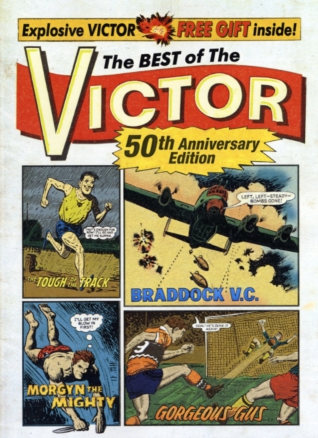 The Best of the Victor : The Top Boys' Paper for War, Sport and Adventure!, Hardback Book