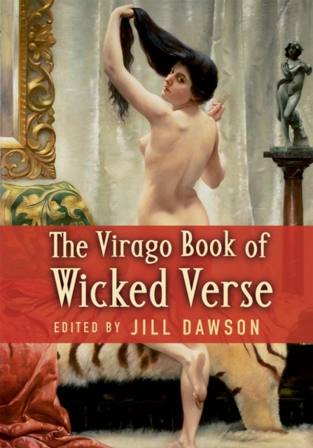 The Virago Book Of Wicked Verse, Paperback / softback Book
