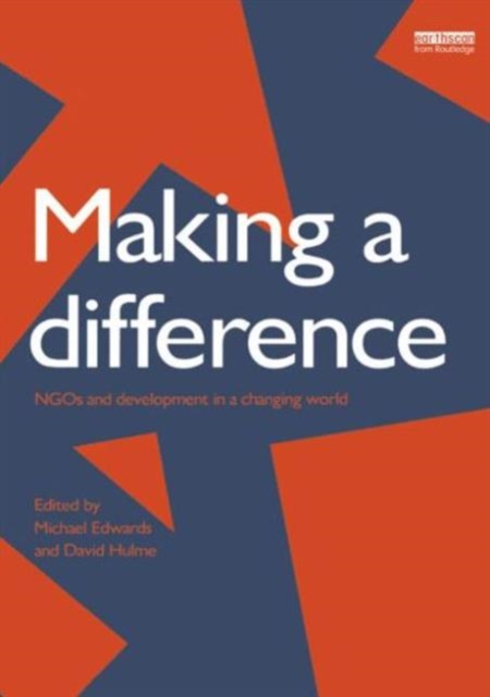 Making a Difference : NGO's and Development in a Changing World, Paperback / softback Book