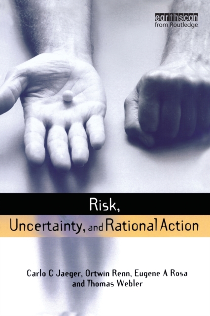 Risk, Uncertainty and Rational Action, Paperback / softback Book