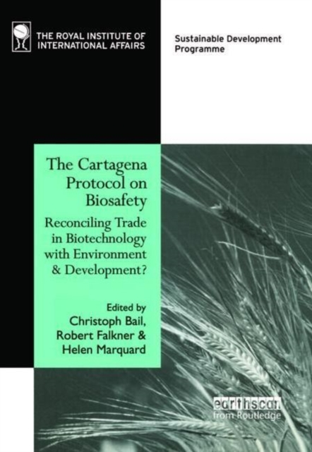 The Cartagena Protocol on Biosafety : Reconciling Trade in Biotechnology with Environment and Development, Paperback / softback Book