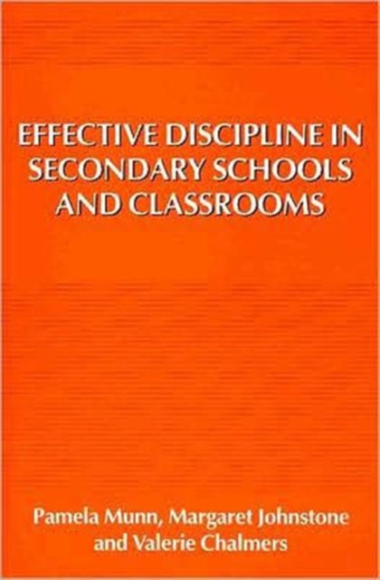 Effective Discipline in Secondary Schools and Classrooms, Paperback / softback Book