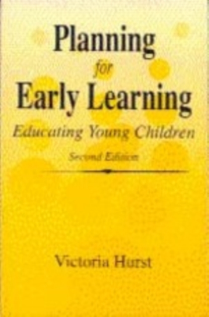 Planning for Early Learning : Educating Young Children, Paperback / softback Book