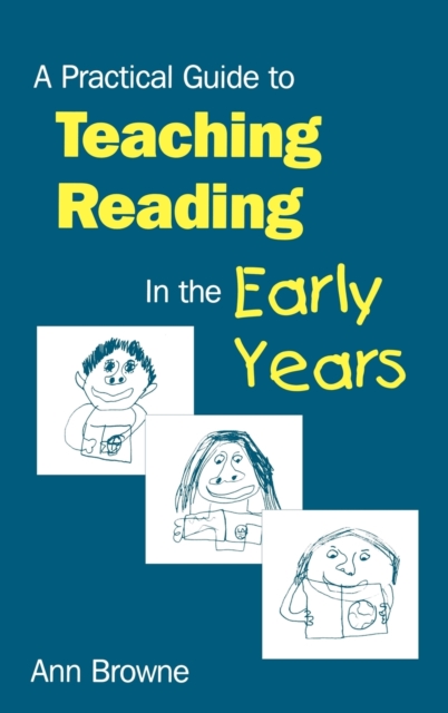 A Practical Guide to Teaching Reading in the Early Years, Hardback Book