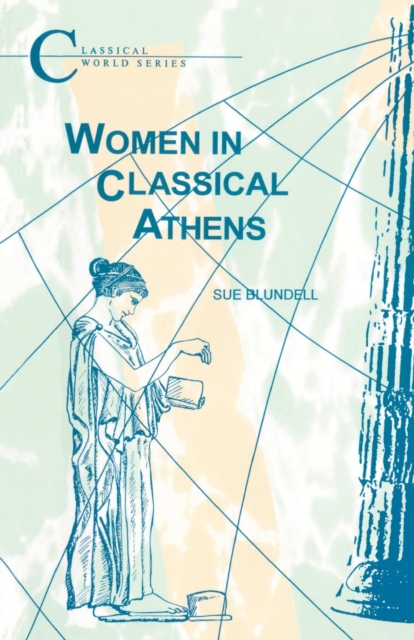 Women in Classical Athens, Paperback / softback Book