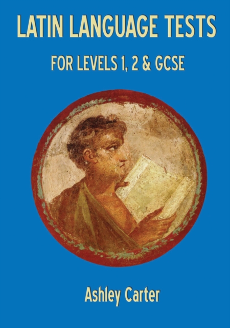 Latin Language Tests for Levels 1 and 2 and GCSE, Paperback / softback Book