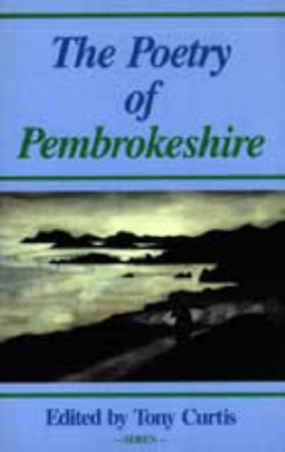 The Poetry of Pembrokeshire, Paperback / softback Book
