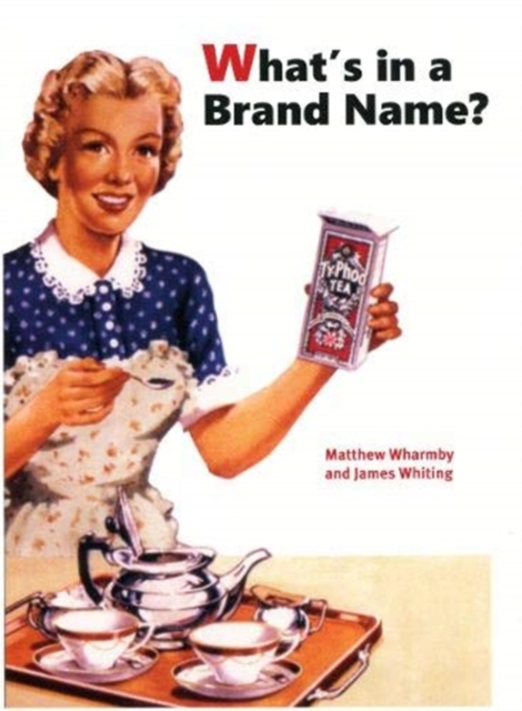 What's in a Brand Name?, Paperback / softback Book