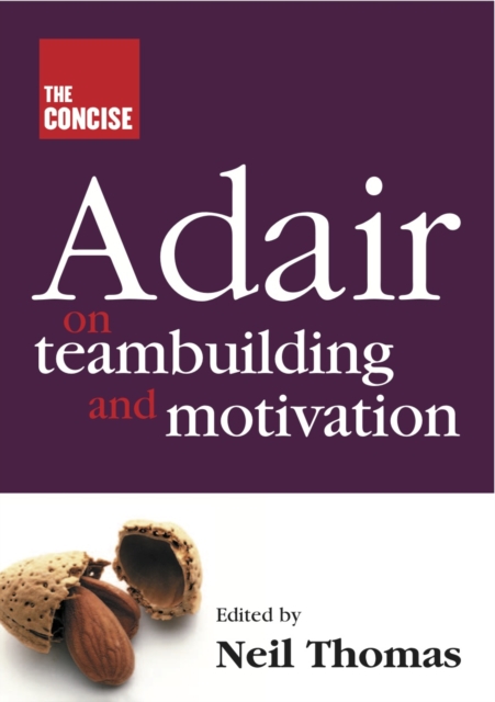 The  Concise Adair on Teambuilding and Motivation, EPUB eBook