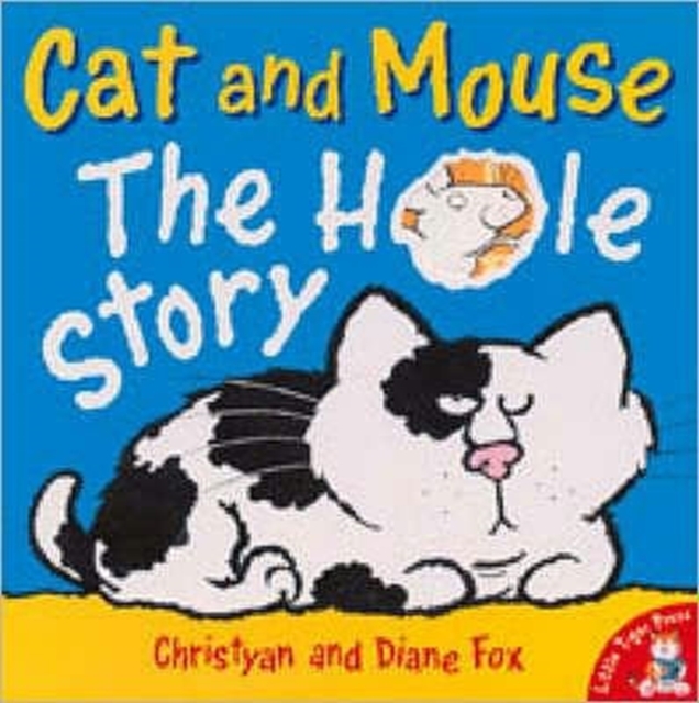 Cat and Mouse : The Hole Story, Paperback / softback Book