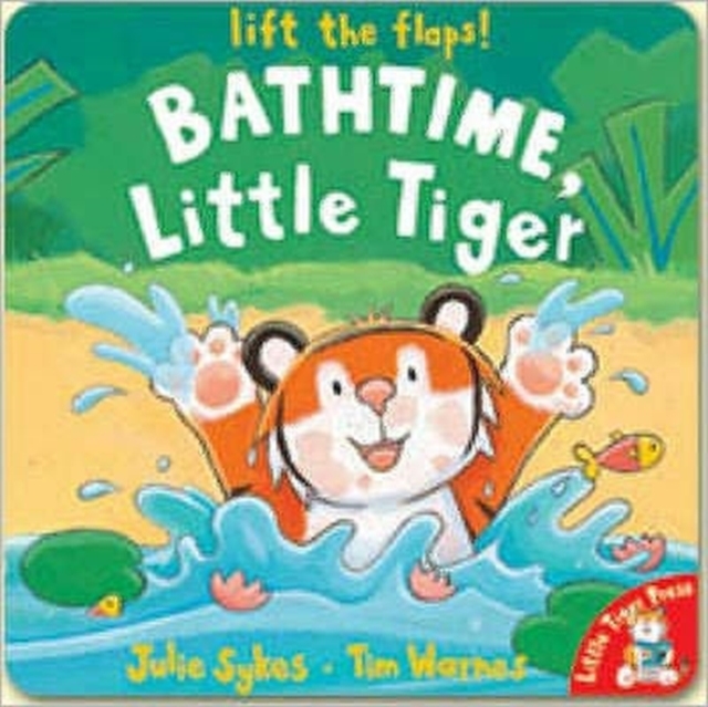 Bathtime, Little Tiger, Board book Book