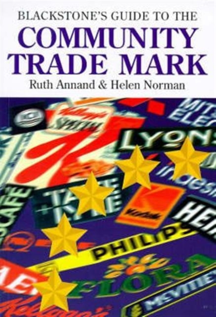 Blackstone's Guide to the Community Trade Mark, Paperback / softback Book