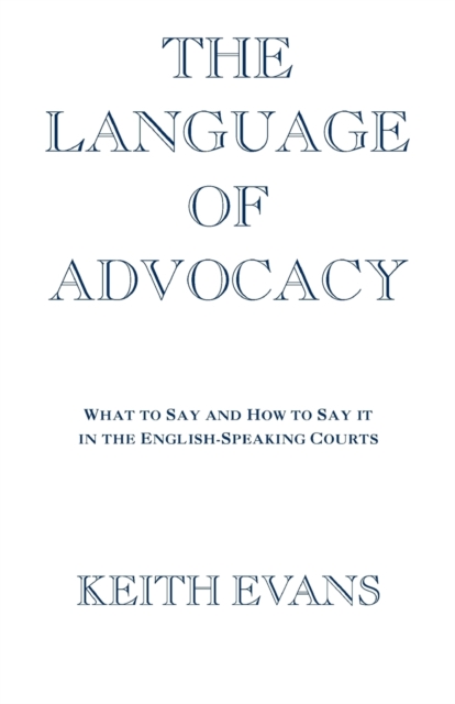 The Language of Advocacy, Paperback / softback Book