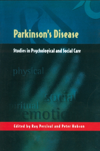 Parkinson's Disease : Studies in Psychological and Social Care, Paperback / softback Book